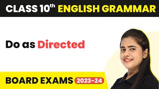 Do as Directed - Clauses | Class 10 English Grammar 2022-23 screenshot 3