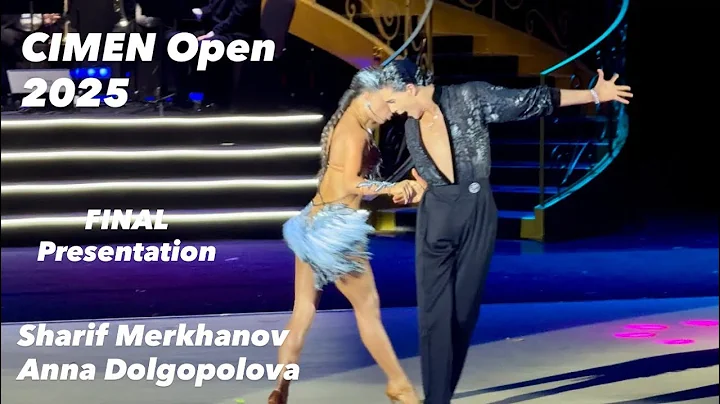 CIMEN Open 2025 | Sharif Merkhanov - Anna Dolgopolova | Final Presentation | Amateur Latin 
