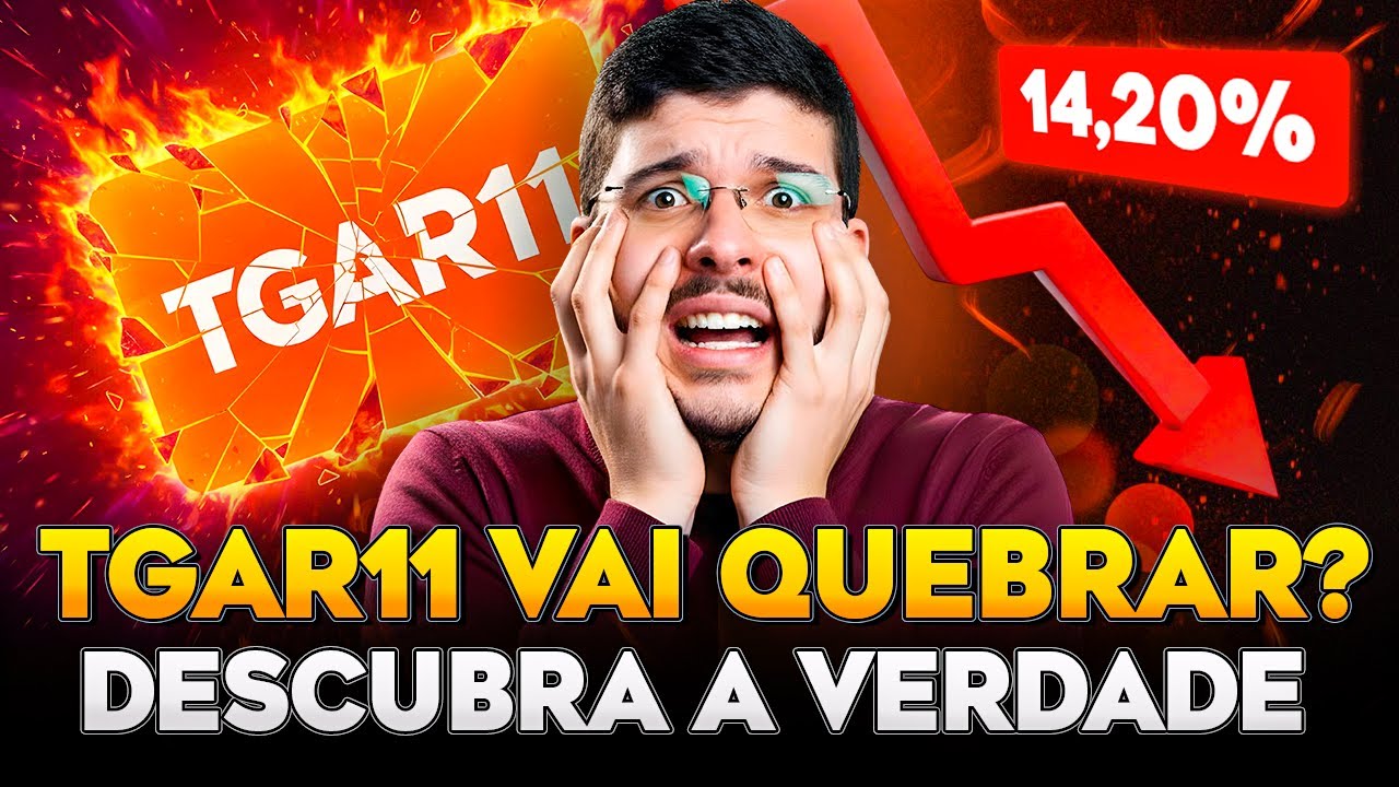 TGAR11 CAIU 14% EM DIAS! O QUE ACONTECEU? ANÁLISE COMPLETA