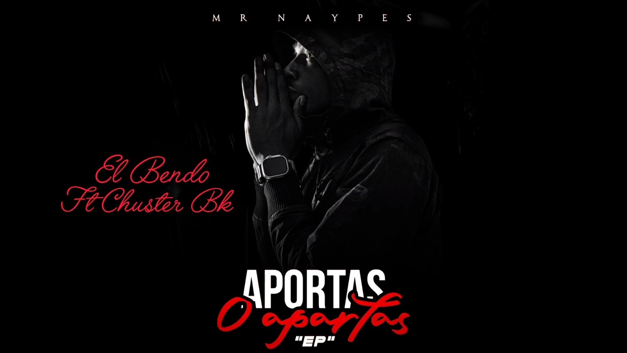 Mr. 9pes, Chuster Bk - El Bando(Aportas o Apartas EP)