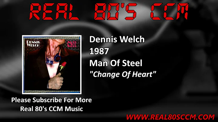 Dennis Welch - Change Of Heart
