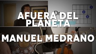 Afuera Del Planeta Manuel Medrano Guitarra Tutorial Cover - Acordes [Mauro Martinez] chords