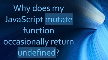 Why does my JavaScript mutate function occasionally return undefined?