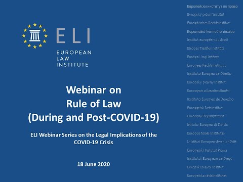 ELI Webinar Rule of Law During and Post-COVID-19