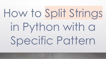 How to Split Strings in Python with a Specific Pattern