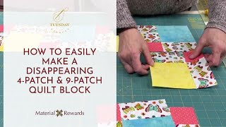 Tuesday Tidbits,  March 14, 2023: How To Easily Make a 4-Patch and 9-Patch Quilt Block
