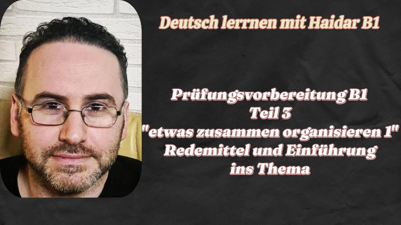 تَحْضِيرُ الاِمْتِحَانِ الشَّفَهِيِّ #b1 #mündlicheprüfung# #sprechen Teil 3.القسم 3.جمل و#مقدمة. 1