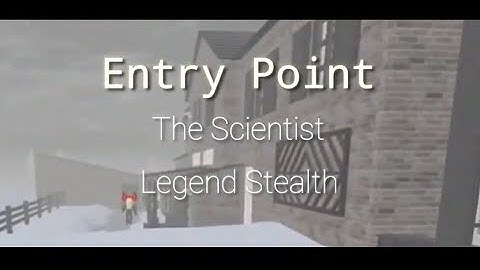 [Entry Point] The Scientist // Legend Stealth (No kills)