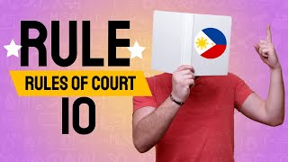 Rule 10 | Rules of Court | 2019 Amendments to the Rules of Civil Procedure | Law School Audio Codal