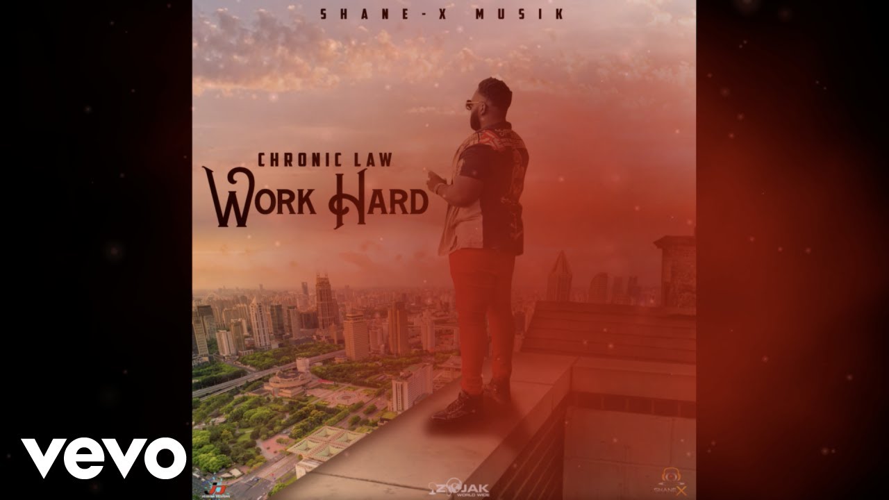 Chronic Law - Work Hard (Official Music Video) Chronic Law - Work Hard (Official Music Video)