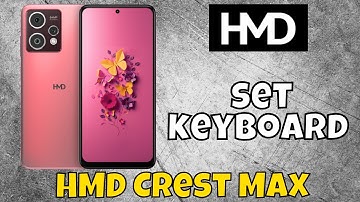 HMD Crest Max Keyboard Settings || How to set keyboard || How to use keyboard