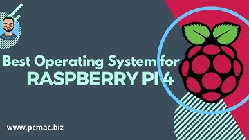 The Best Operating System for Raspberry Pi 4