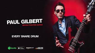 Paul Gilbert - Every Snare Drum (Behold Electric Guitar)