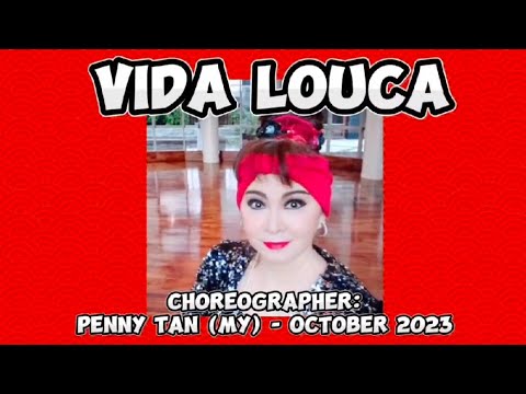 Vida Louca - Line Dance （排舞 - 疯狂的生活）