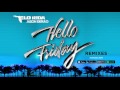Flo Rida - Hello Friday [Owen Norton Remix]