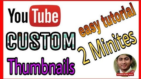 How To Set And Use Custom Thumbnails By Mobile On YouTube 2018