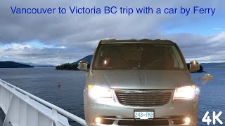 Vancouver to Victoria BC | BC Ferries (First Ride) with 4K (UHD)