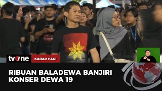 Full, 85 Ribu Penonton Padati Konser Dewa 19 di GBK | Kabar Pagi tvOne