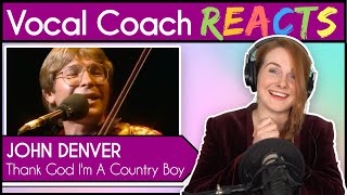 Vocal Coach Reacts To John Denver - Thank God Im A Country Boy Live