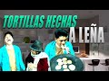 TORTILLAS HECHAS A LEÑA| Washo Washito