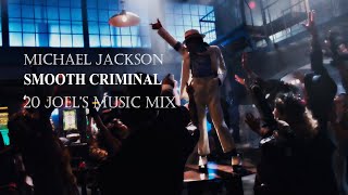 Michael Jackson - Smooth Criminal ('20 Joel's Music Extended Mix) (Video Mix)