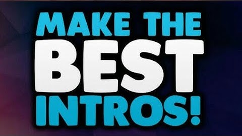 MAKE ANIMATED INTRO ON ANDROID / Make your own intro on android{2018)