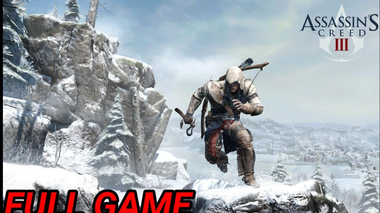 ASSASSIN'S CREED 3 Pc Gameplay FULL GAME part 1 - YouTube
