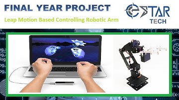 Controlling Robotic Arm | Using Leap Motion | Gaming Device | Using Arduino UNO | FYP | Estar Tech
