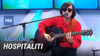 Radhi OAG : Hospitaliti | MHI (15 Mac 2022)