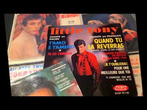 LITTLE TONY , Je T'oublierai Pour Une Meilleure Que Toi  ( Ti Cambierò Con Una Meglio Di Te )