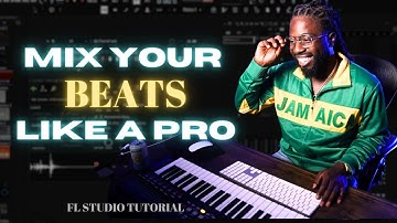 How To Mix Your Dancehall Beats From Scratch Like An Industry Producer | FL Studio Tutorial 2024