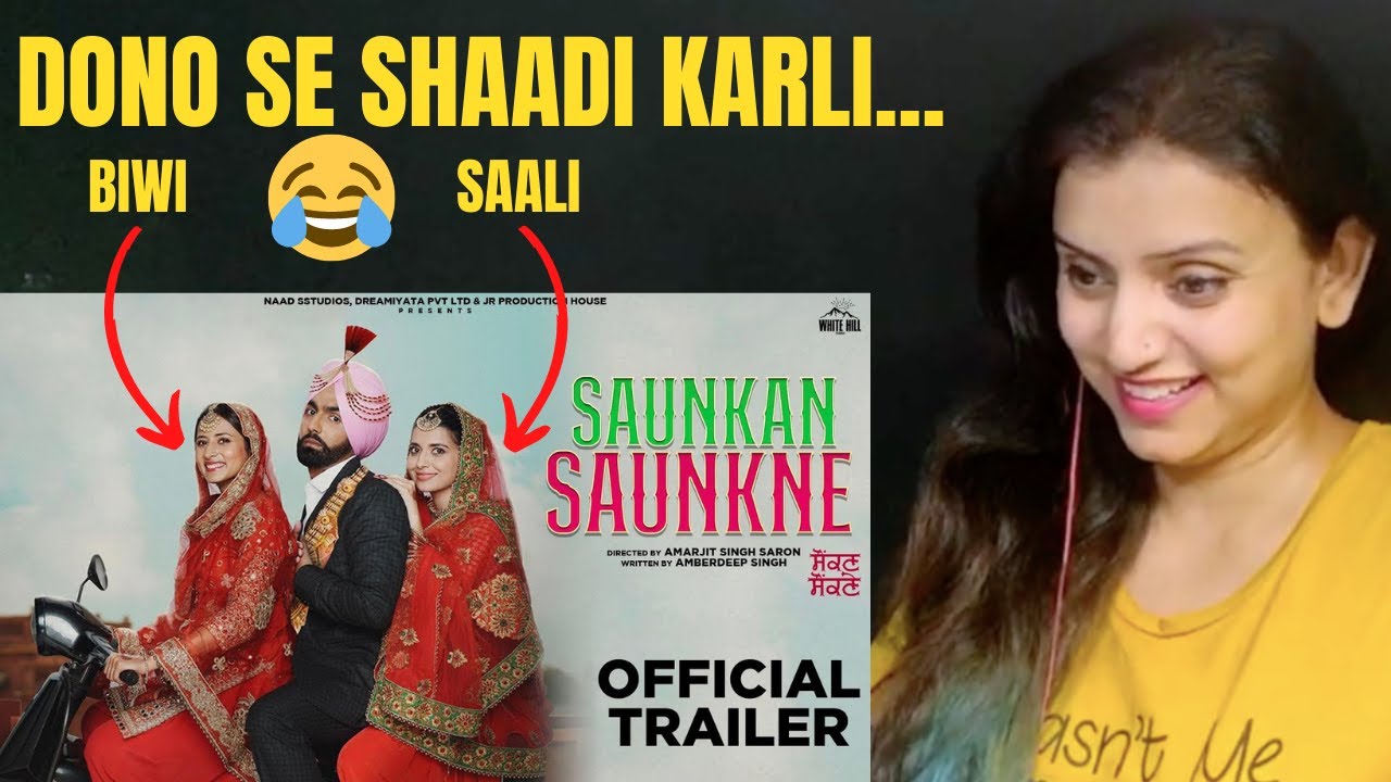 Reaction | Saunkan Saunkne(Trailer) Ammy Virk,Sargun Mehta, Nimrat Khaira | Amarjit Singh Saron