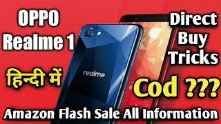 OPPO REAL ME 1 FLASH SALE ON AMAZON | HOW TO BUY REAL ME FROM AMAZON IN FLASH SALE | FIRST SALE