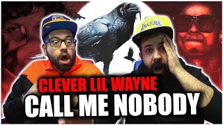 CALL ME CRAZY!! Clever - Call Me Nobody ft. Lil Wayne & Isaiah Lyric *REACTION!!