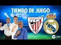 Directo del Athletic 0-2 Real Madrid en Tiempo de Juego COPE