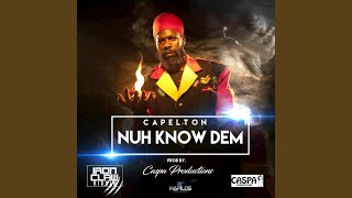 Nuh Know Dem - Capleton