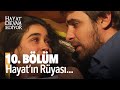 Hayat Devam Ediyor 10. Bölüm