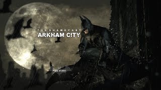 The Shamecast: Batman Arkham City