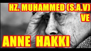 Hz. Muhammed A.s. Anne Hakkı Ile Ilgili Bakın Neler Buyurmuş