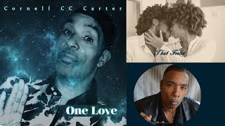 Cornell C.C. Carter - That Feelin' [One Love - Aug 2018]