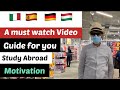 A must watch video if you want to come abroad for studies | Study abroad || Study in Italy