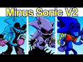 Friday Night Funkin': VS Minus Sonic.EXE Version 2 FULL WEEK + Cutscenes [FNF Mod/HARD/Minus Mod]