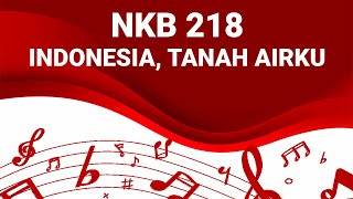 NKB 218 - INDONESIA, TANAH AIRKU