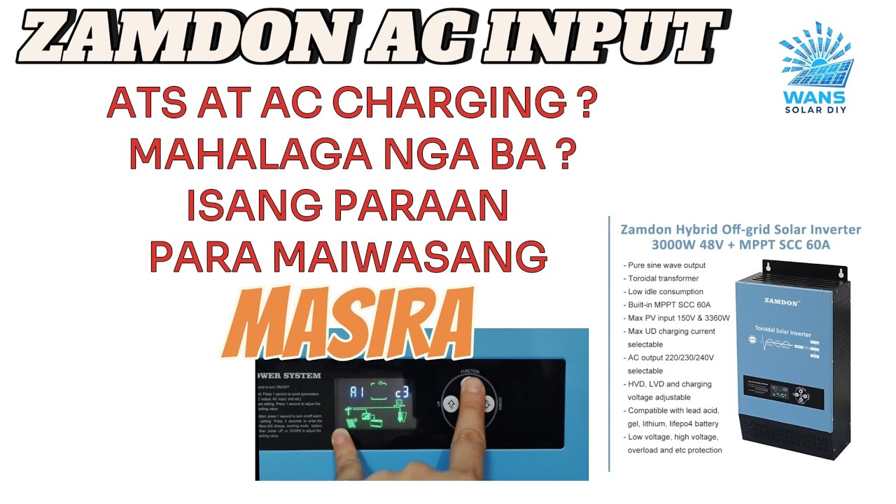 ZAMDON AC INPUT NAKAKASIRA NGA BA NG INVERTER