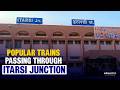 Popular Trains Passing Through itarsi junction | Complete Guide | RailMitra | Station Details