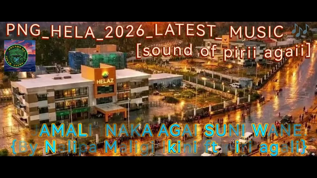 Suni Wane [By Nalipa Maligi Ikini]_2026_PNG-HELA_LATEST-MUSIC 🎶#musicgenre #remix #music 