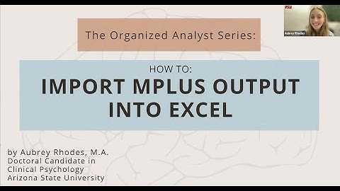 How to import MPlus Results into Excel (to make tables quickly and with no mistakes!)