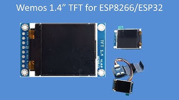 Tech Note 106 - Wemos/Lolin 1.4" TFT Shield for D1 Mini/MH-T Live