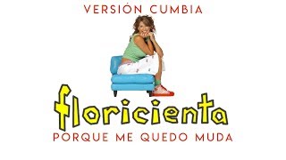 🔊 PORQUE ME QUEDO MUDA -Floricienta - [VERS. CUMBIA] Dj Facu Franco