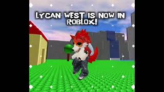 Lycan West Head For Roblox Trailer!